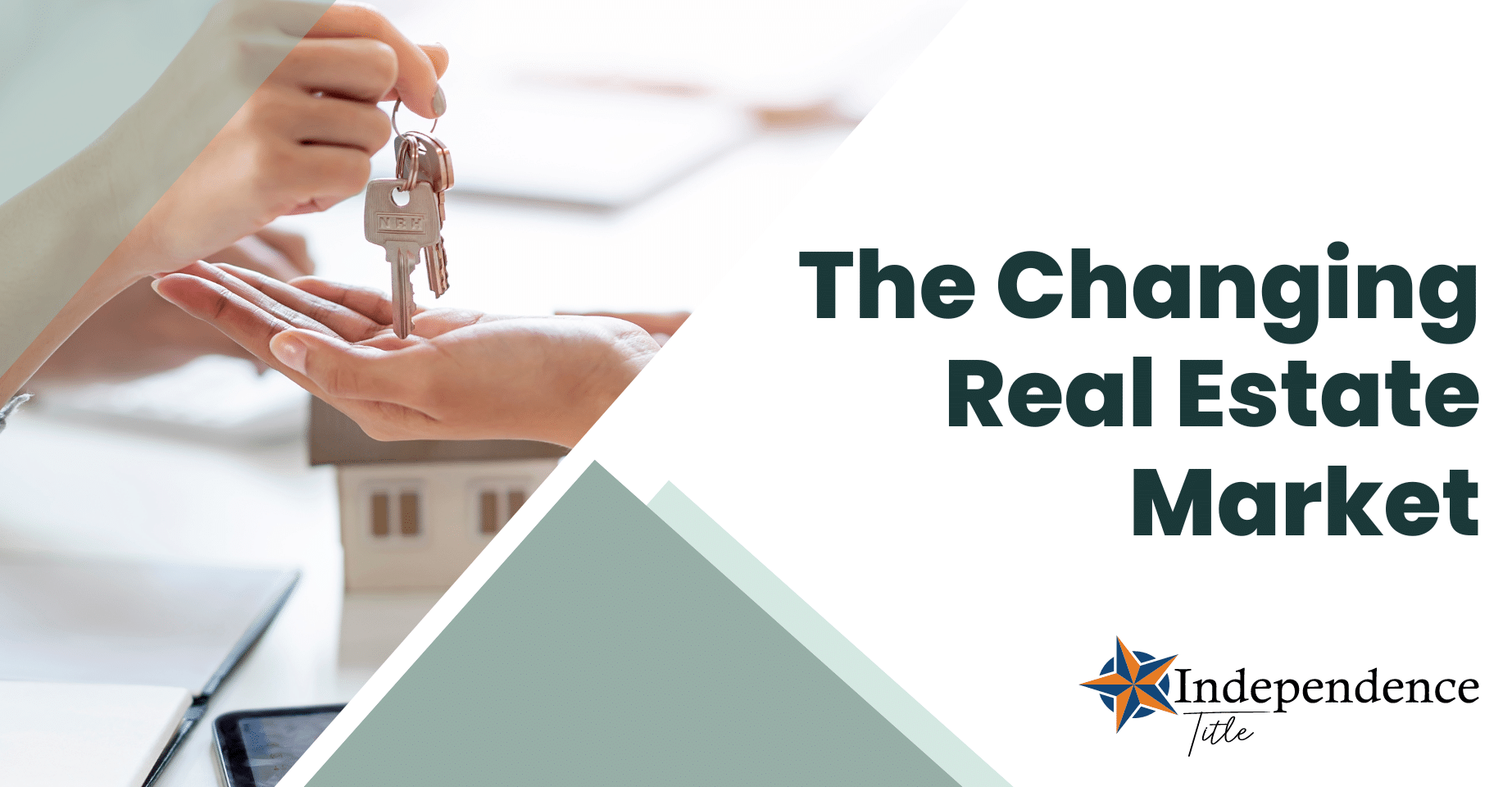 The Changing Real Estate Market: What You Need to Know - Independence Title